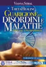 ThetaHealing Guarigione da Disordini e Malattie