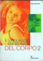 Il Linguaggio Emozionale Del Corpo 2