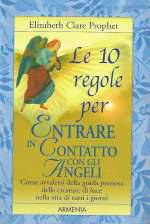 Le 10 Regole Per Entrare in Contatto Con gli Angeli