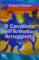 Il Cavaliere Nell'Armatura Arrugginita