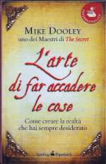 L'Arte Di Far Accadere Le Cose