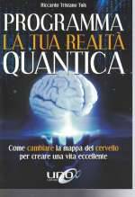 Programma la Tua Realtà Quantica