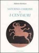 Saturno, Chirone E I Centauri