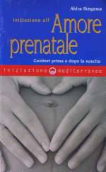 Iniziazione all'Amore Prenatale