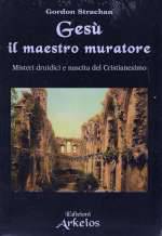 Gesù Il Maestro Muratore