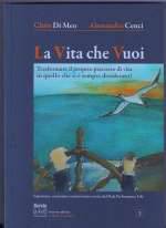 La Vita Che Vuoi