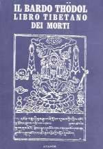 Il Bardo Thodol - Il Libro Tibetano dei Morti