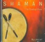 Shaman - The Healing Drum