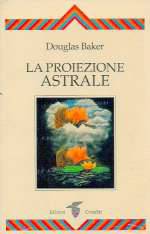 La Proiezione Astrale