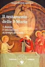 Il Testamento delle 3 Marie