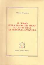 Il Libro Sulla Magia Dei Segni ed Altri Studi di Filologia Spagnola