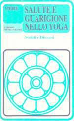 Salute e Guarigione Nello Yoga