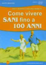 Come Vivere Sani Fino a 100 Anni