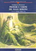 Profezie e Visioni Del Mago Merlino