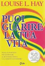 Puoi Guarire La TUa Vita