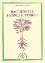 Raggiungere I Mondi Superiori