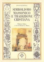 Simbolismo Masonico e Tradizione Cristiana