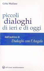 Piccoli Dialoghi Di Ieri e Di Oggi