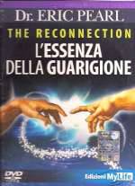 The Reconnection L'Essenza Della Guarigione