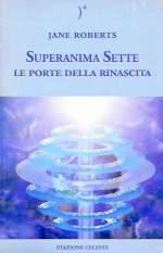 Superanima Sette Le Porte della Rinascita