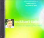Eckhart Tolle's Music For To Quiet The Mind