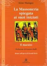 La Massoneria Spiegata ai Suoi Iniziati