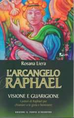 L'Arcangelo Raphael Visione e Guarigione