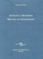 Antichi e Moderni Metodi di Iniziazione