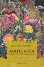 Ayahuasca Il Rampicante del Fiume Celeste
