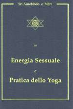Energia Sessuale e Pratica dello Yoga