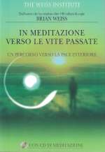 In Meditazione verso le Vite Passate