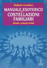 Manuale Esoterico di Costellazioni Familiari