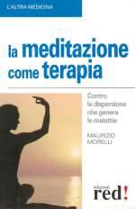 La Meditazione Come Terapia