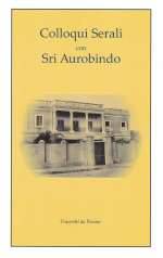 Colloqui Serali con Sri Aurobindo