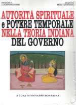 Autorità Spirituale e Potere Temporale Nella Teoria Indiana Del Governo