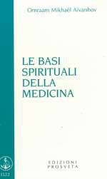 Le Basi Spirituali della Medicina
