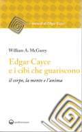 Edgar Cayce e i Cibi che Guariscono