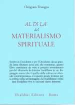 Al Di Là del Materialismo Spirituale