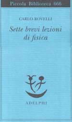 Sette Brevi Lezioni di Fisica