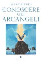 Conoscere gli Arcangeli