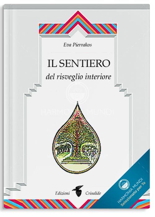 Edizioni-Crisalide-libro-Il-Sentiero-del-Risveglio-Interiore-Eva-Pierrakos-Harmonia-Mundi.jpg
