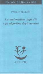 La Matematica degli Dei e gli Algoritmi deli Uomini