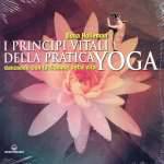 I Principi Vitali della Pratica Yoga