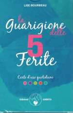 La Guarigione delle 5 Ferite