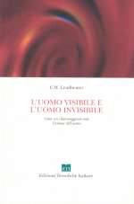 L'Uomo Visibile e l'Uomo Invisibile