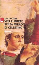 Vita e Morte senza Miracoli di Celestino VI