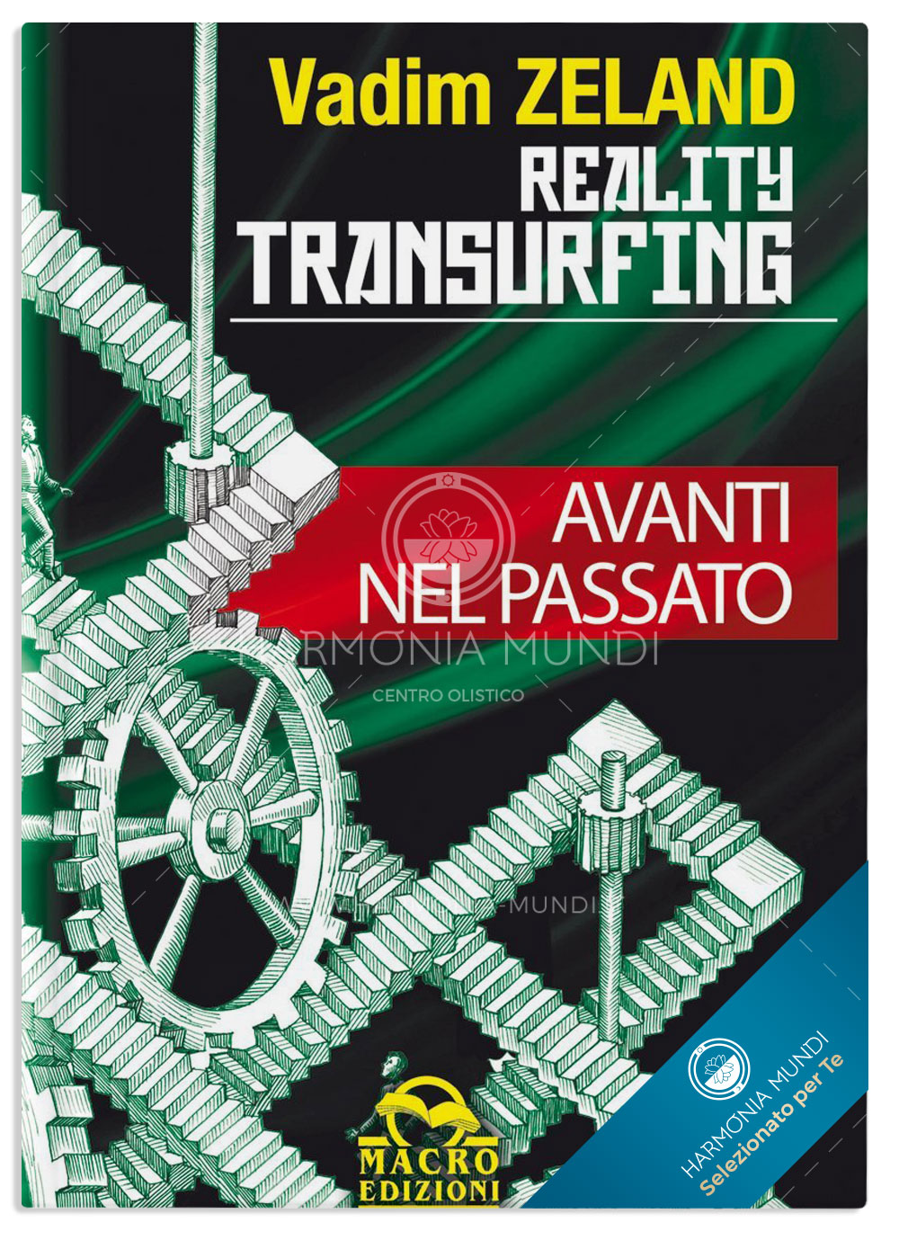 Reality Transurfing - Avanti Nel Passato