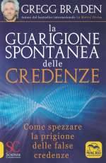 La Guarigione Spontanea delle Credenze