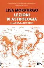 Lezioni di Astrologia - Vol 2 La natura dei pianeti