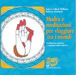 Mudra e Meditazioni per Viaggiare tra i Mondi